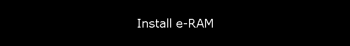 Install e-RAM